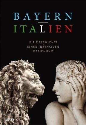 Rainhard Riepertinger - Bayern - Italien: Die Geschichte einer intensiven Beziehung - Preis vom 09.10.2026 07:28:09 h