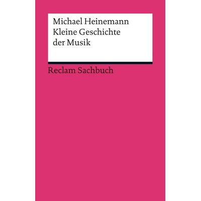 Kleine Geschichte der Musik -