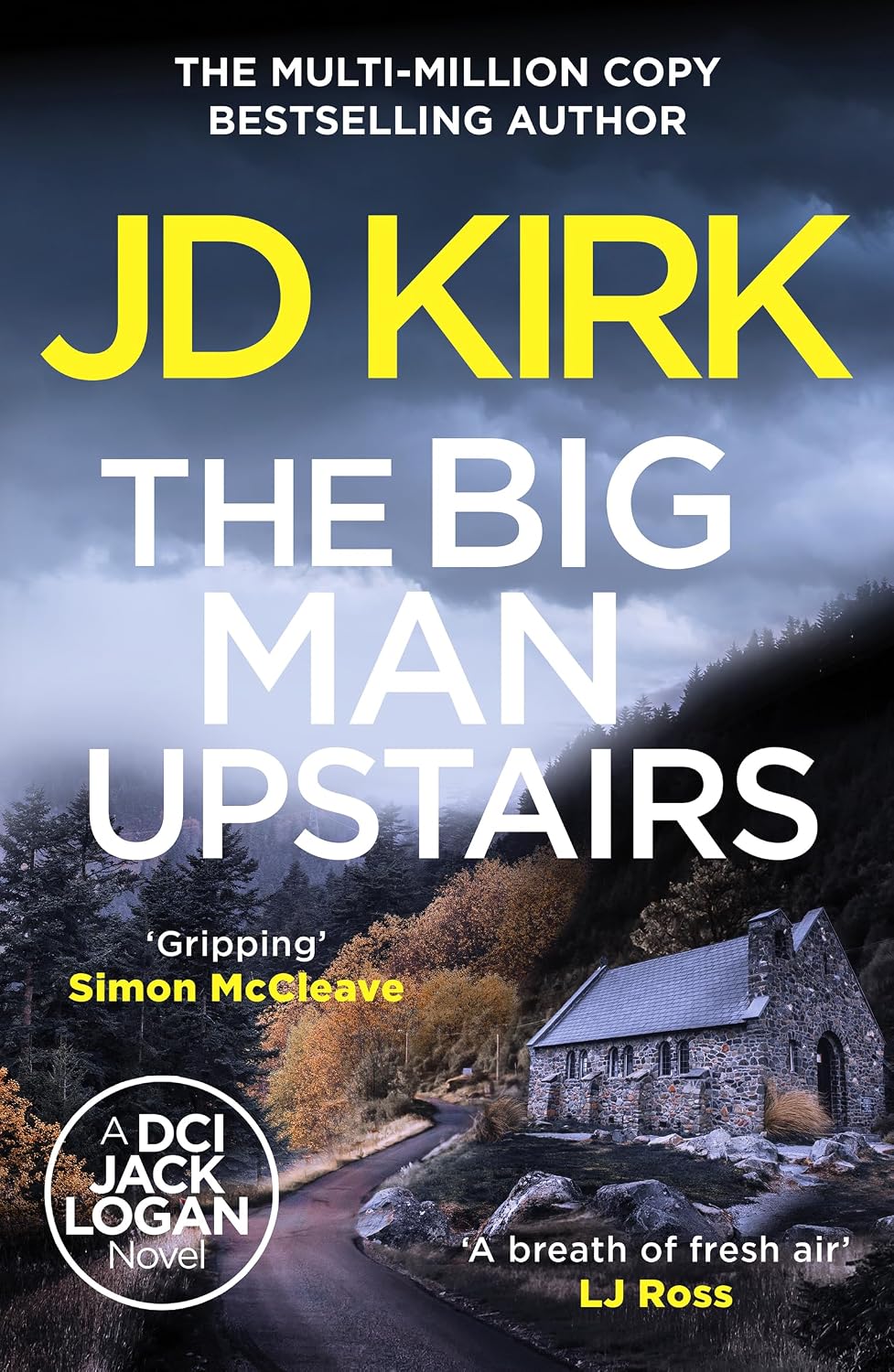Canelo The Big Man Upstairs by JD Kirk - DCI Jack Logan Crime Thrillers Book 7 - Scottish Crime Fiction Paperback -  UK Edition