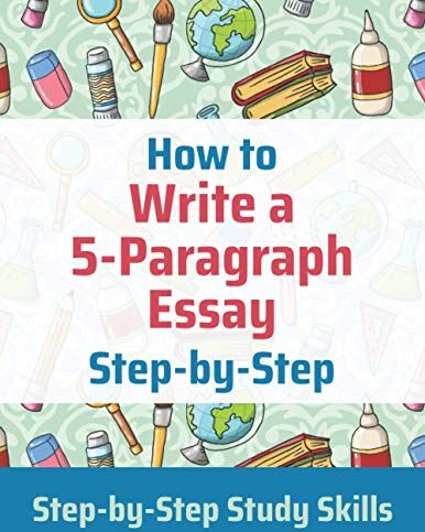 J. Matthews - How to Write a 5-Paragraph Essay Step-by-Step: Step-by-Step Study Skills - Preis vom 09.10.2026 07:28:09 h