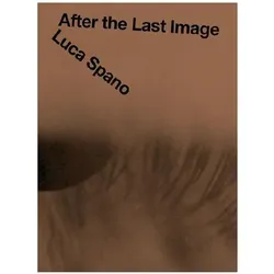 Luca Spano After the Last Image, Ratgeber von Luca Spano