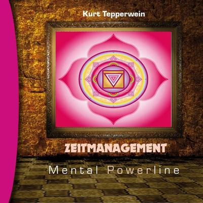 Zeitmanagement: Mental Powerline - , Audio, 4250701914144