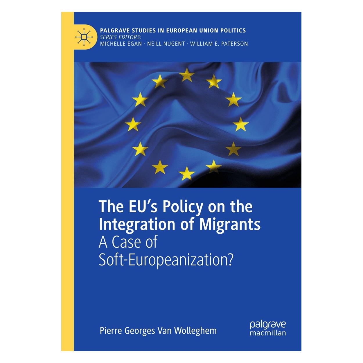 Springer The EU?s Policy on the Integration of Migrants (Englisch, Hardcover, Pierre Georges Van Wolleghem) (9783319976815)