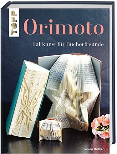 Dominik Meißner - Orimoto: Faltkunst für Bücherfreunde - Preis vom 09.10.2026 07:28:09 h