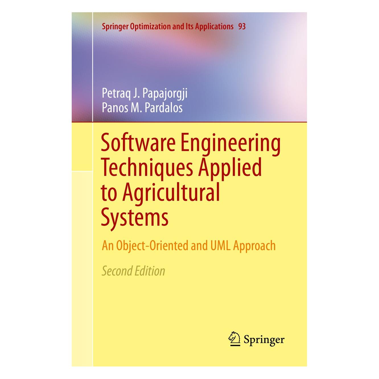 Springer Software Engineering Techniques Applied to Agricultural Systems (Englisch, Hardcover, Panos M. Pardalos, Petraq J. Papajorgji) (9781489974624)