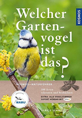 Ulrich Schmid - Welcher Gartenvogel ist das?: 100 Arten erkennen und beobachten; Extra: Alle Vogelstimmen sofort hörbar mit TING - Preis vom 14.10.2026 23:07:16 h