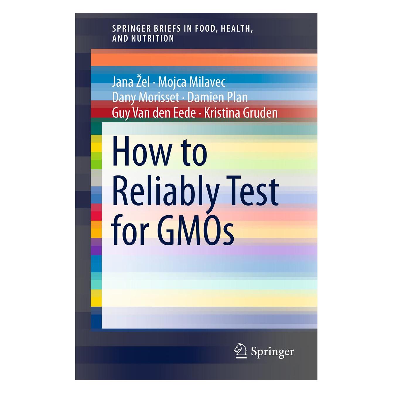 Springer How to Reliably Test for GMOs (Englisch, Softcover, Damien Plan, Dany Morisset, Guy Van den Eede, Jana Žel, Kristina Gruden, Mojca Milavec) (55405442)