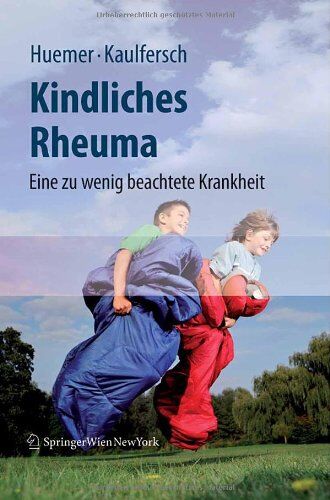 Christian Huemer - Kindliches Rheuma: Eine zu wenig beachtete Krankheit - Preis vom 10.10.2026 11:48:34 h