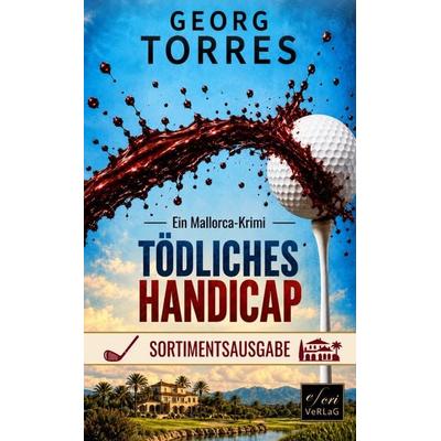 Tödliches Handicap, Taschenbuch von Georg Torres, Escri Verlag, 978-3-913043-09-8