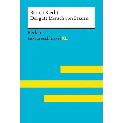 Der gute Mensch von Sezuan von Bertolt Brecht, Taschenbuch von Bertolt Brecht,Wilhelm Borcherding, Reclam, Philipp, 978-3-15-015532-5