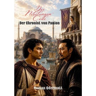 Der Nibelungen-Code - Der Chronist von Panion, Taschenbuch von Roman Odermatt, BoD – Books on Demand, 978-3-696-38154-7