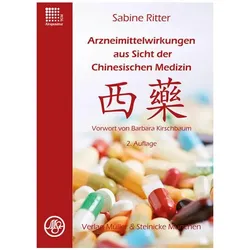Arzneimittelwirkungen aus Sicht der Chinesischen Medizin, Fachbücher von Sabine Ritter