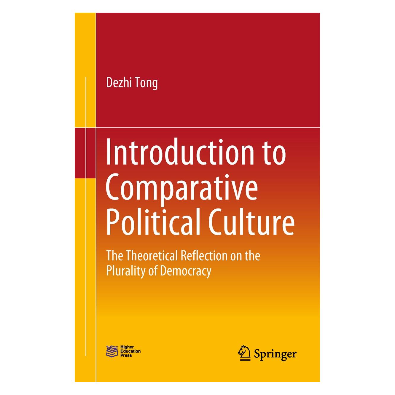 Springer Introduction to Comparative Political Culture (Englisch, Hardcover, Dezhi Tong) (9789811315732)