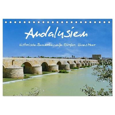 Andalusien, historische Bauwerke, weiße Dörfer, blaues Meer (Tischkalender 2027 DIN A5 quer), CALVENDO Monatskalender
