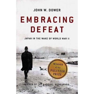 Embracing Defeat, Taschenbuch von John W Dower, W. W. Norton & Company, 978-0-393-32027-5