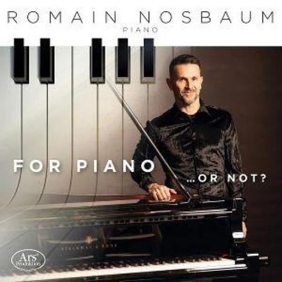 or Piano . or not? - Romain Nosbaum, CD