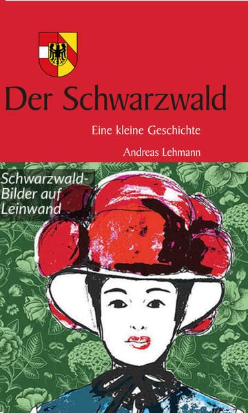 Andreas Lehmann - Kleine Geschichte Schwarzwald (Kleine Geschichte. Regionalgeschichte - fundiert und kompakt) - Preis vom 09.10.2026 07:28:09 h