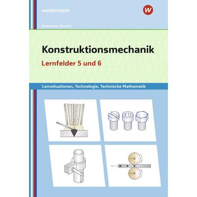 Konstruktionsmechanik: Technologie, Technische Mathematik, Taschenbuch von Gertraud Moosmeier,Werner Reuschl, Westermann Berufliche Bildung,