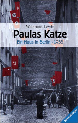 Waldtraut Lewin - Paulas Katze - Ein Haus in Berlin - 1935 - Preis vom 09.10.2026 07:28:09 h