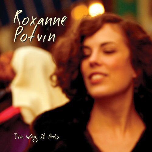 Roxanne Potvin - The Way It Feels - Preis vom 07.10.2026 11:45:10 h