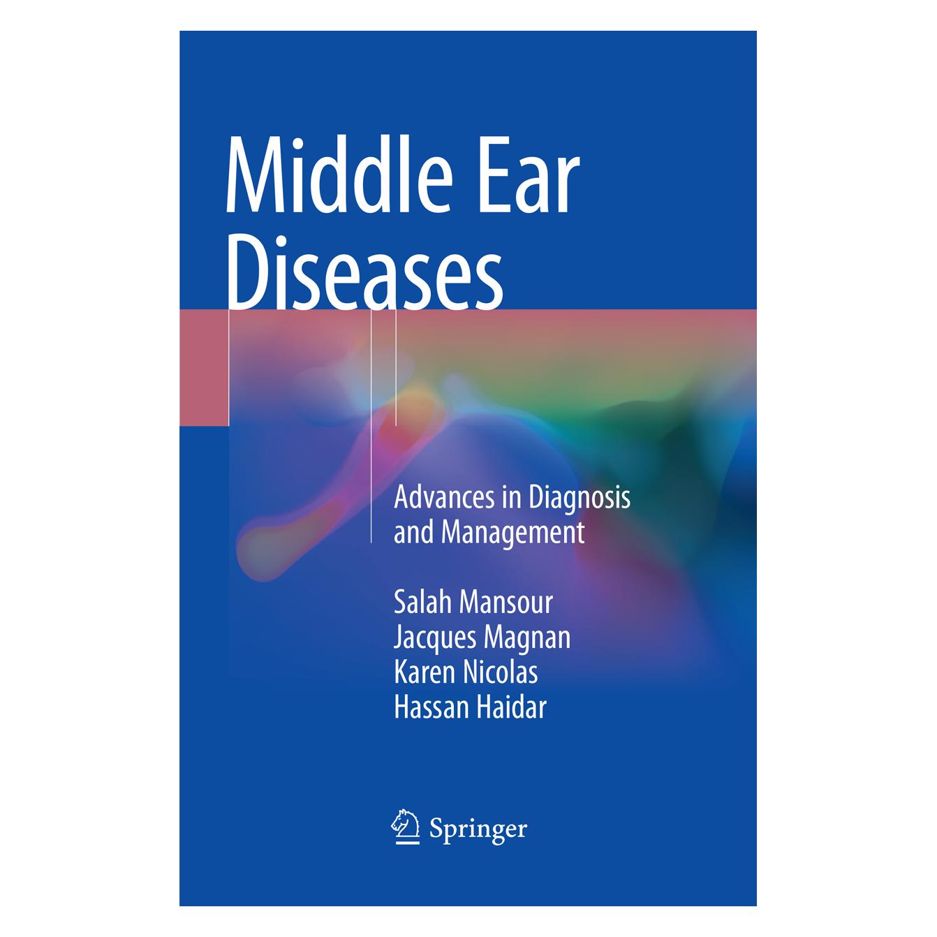 Springer Middle Ear Diseases (Englisch, Softcover, Hassan Haidar, Jacques Magnan, Karen Nicolas, Salah Mansour) (56089910)