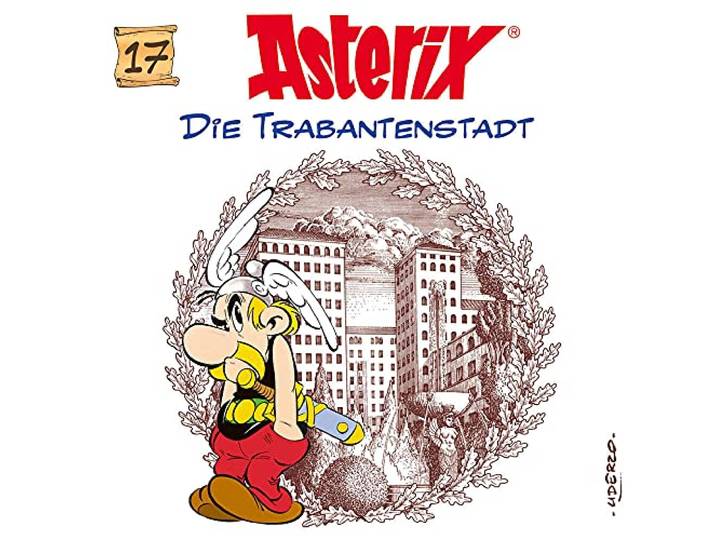 Asterix - CD. Hörspiele / 17: Die Trabantenstadt: Folge 17