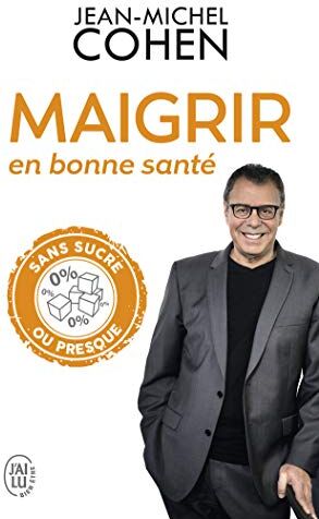 Maigrir en bonne santé : mincir sans sucre oui, mais pas en faisant n'importe quoi ! - Preis vom 14.10.2026 23:07:16 h