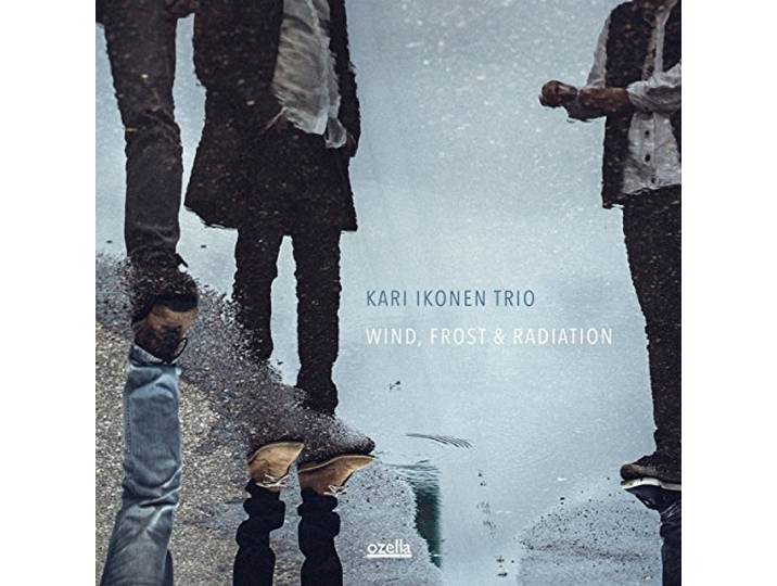 Kari Ikonen Trio - Wind, Frost & Radiation