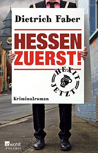 Dietrich Faber - Hessen zuerst! (Bröhmann ermittelt, Band 5) - Preis vom 10.10.2026 11:48:34 h