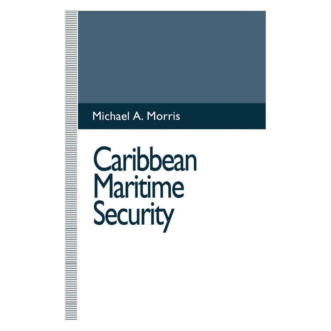Springer Caribbean Maritime Security (Englisch, Softcover, Michael A Morris) (55814847)