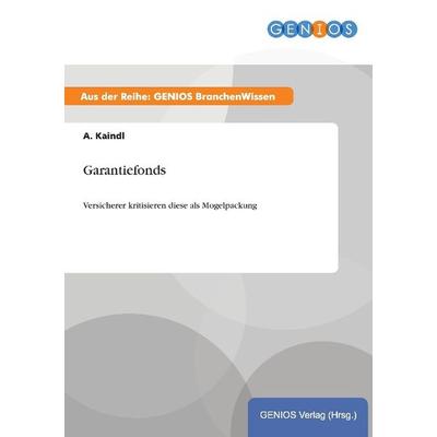 Garantiefonds, Taschenbuch von A. Kaindl, GRIN, 978-3-7379-5488-4