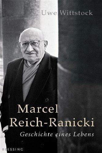 Uwe Wittstock - Marcel Reich-Ranicki: Geschichte eines Lebens: Geschicht eines Lebens - Preis vom 09.10.2026 07:28:09 h