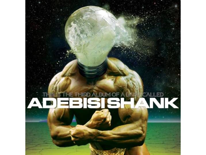 Adebisi Shank - This Is The Third Album..