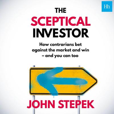 The Sceptical Investor - John Stepek, Audio, 9781804092088