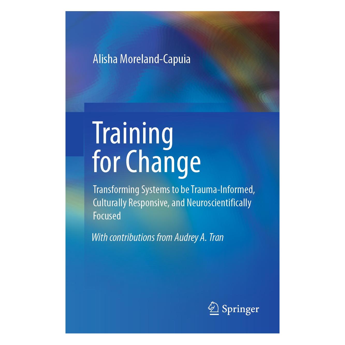 Springer Training for Change (Englisch, Hardcover, Alisha Moreland-Capuia) (9783030192075)