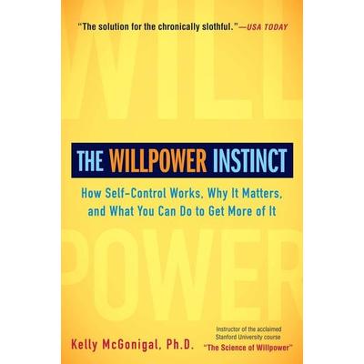 The Willpower Instinct, Taschenbuch von Kelly McGonigal, KNV Besorgung, 978-1-58333-508-6