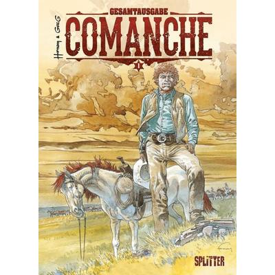 Comanche Gesamtausgabe. Band 1 (1-3), Gebundene Ausgabe von Greg, Splitter-Verlag, 978-3-96792-112-0