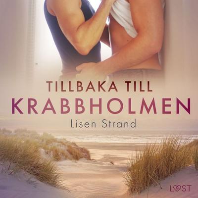 Tillbaka till Krabbholmen - erotisk novell - Lisen Strand, Audio, 9788728537015