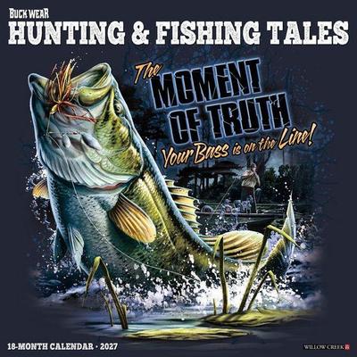Buck Wear Hunting & Fishing Tales 2027 12 X 12 Wall Calendar