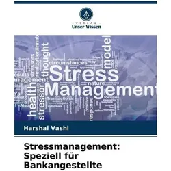 Vashi:Stressmanagement: Speziell für Ba, Ratgeber von Harshal Vashi