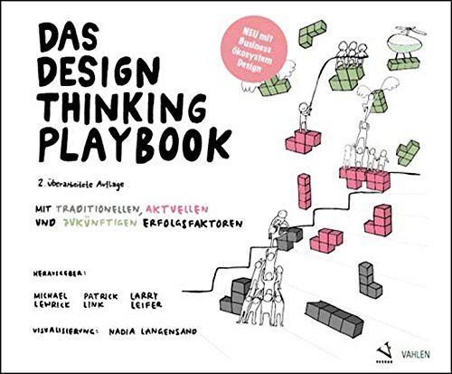 Patrick Link - Das Design Thinking Playbook: Mit traditionellen, aktuellen und zukünftigen Erfolgsfaktoren - Preis vom 09.10.2026 07:28:09 h