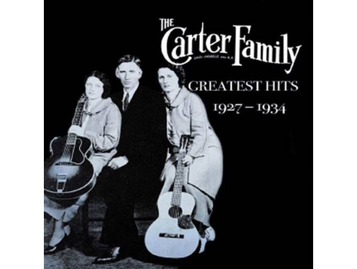 Carter Family - Greatest Hits 1927-1934