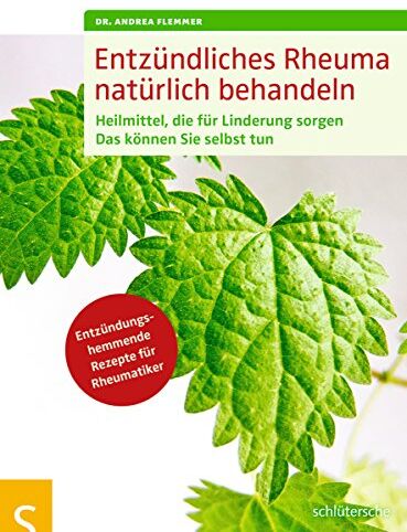 Flemmer, Dr. Andrea - Entzündliches Rheuma natürlich behandeln: Heilmittel, die für Linderung sorgen. Das können Sie selbst tun. Entzündungshemmende Rezepte für Rheumatiker - Preis vom 10.10.2026 11:48:34 h