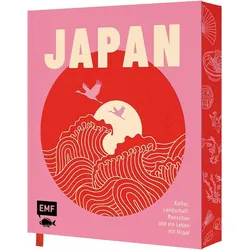 JAPAN - Kultur, Landschaft, Menschen & ein Leben mit Ikigai, Ratgeber von Edition Michael Fischer