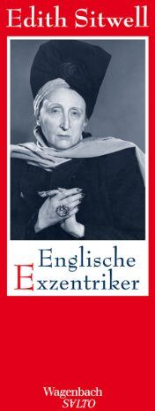 Edith Sitwell - Englische Exzentriker: Eine Galerie höchst merkwürdiger und bemerkenswerter Damen und Herren - Preis vom 13.10.2026 11:25:28 h