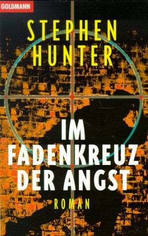 Stephen Hunter - Im Fadenkreuz der Angst. - Preis vom 14.10.2026 23:07:16 h