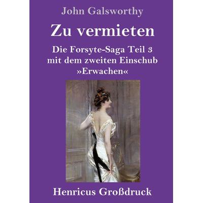 Zu vermieten (Großdruck), Gebundene Ausgabe von John Galsworthy, BoD - Books on Demand, 978-3-8478-5341-1