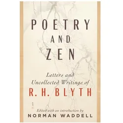 Poetry and Zen, Sachbücher von R. H. Blyth