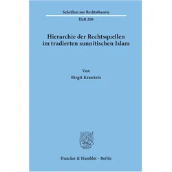 Hierarchie der Rechtsquellen im tradierten sunnitischen Islam, Fachbücher von Birgit Krawietz