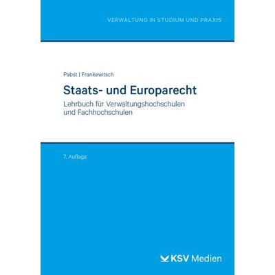 Staats- und Europarecht, Taschenbuch von Heinz J. Pabst,Annegret Frankewitsch, KSV Medien Wiesbaden, 978-3-8293-1814-3